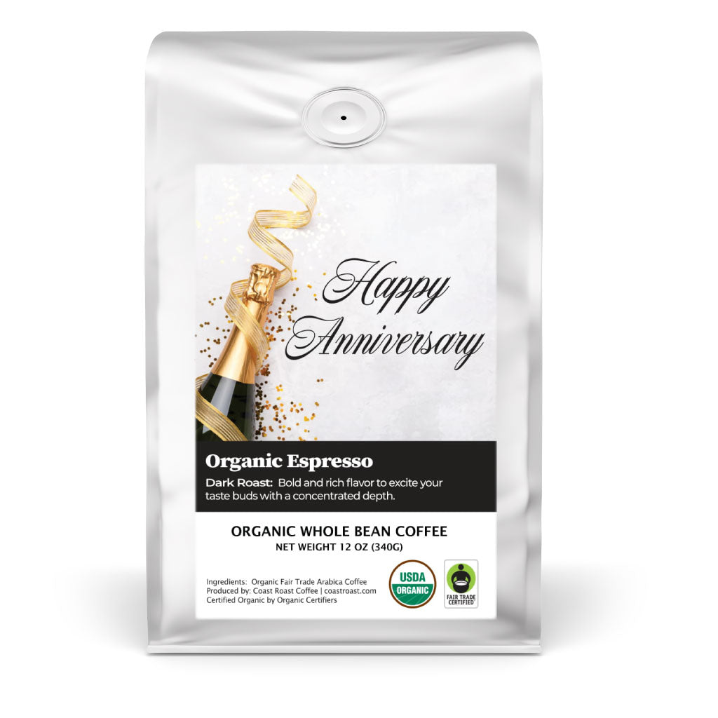 Happy Anniversary Gift Custom Organic Whole Bean Coffee 12oz - Coast Roast Coffee