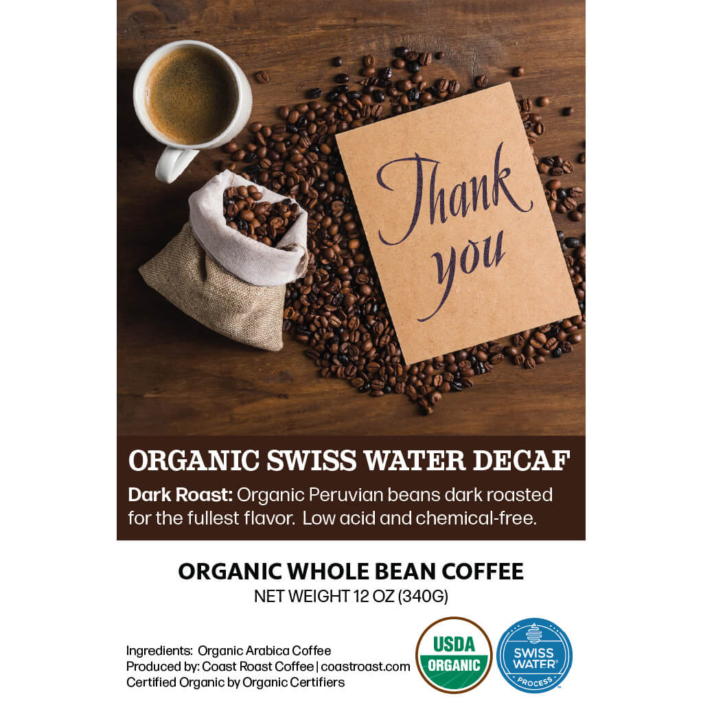 Thank You Custom Label - Organic Whole Bean Coffee 12oz - Coast Roast Organic Coffee