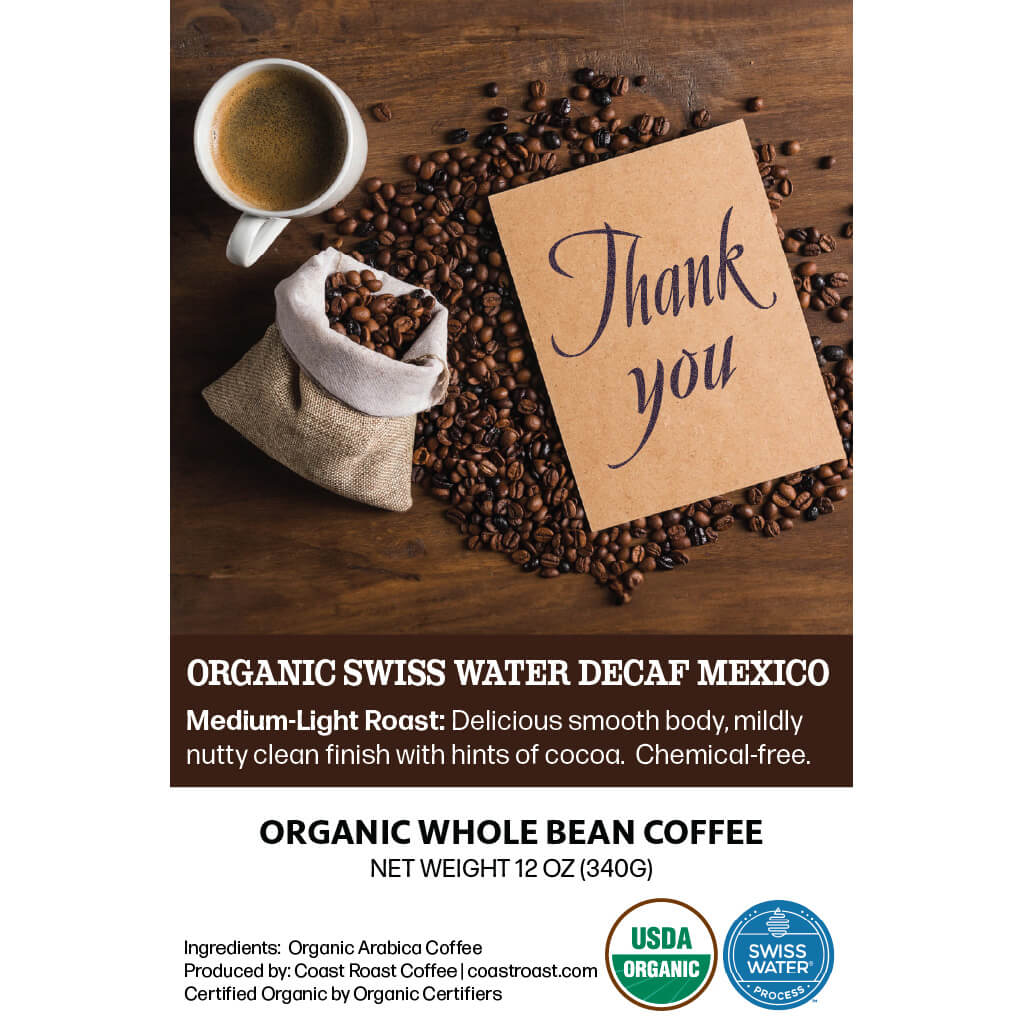 Thank You Custom Label - Organic Whole Bean Coffee 12oz - Coast Roast Organic Coffee