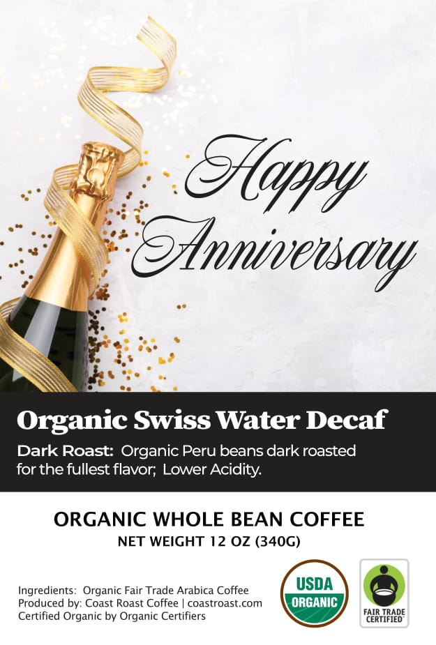 Happy Anniversary Custom Label - Organic Whole Bean Coffee 12oz - Coast Roast Coffee