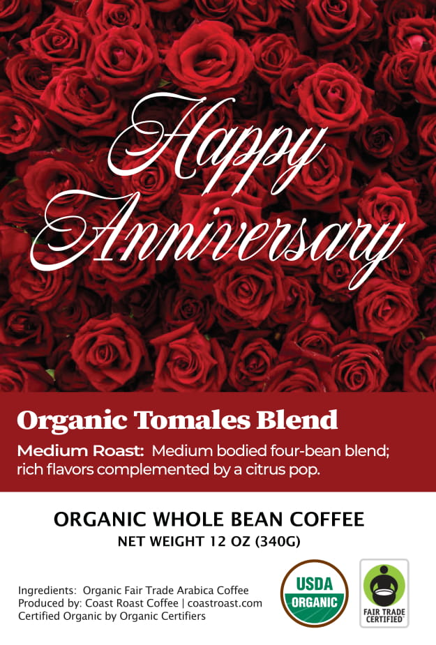 Happy Anniversary Custom Label - Organic Whole Bean Coffee 12oz - Coast Roast Coffee