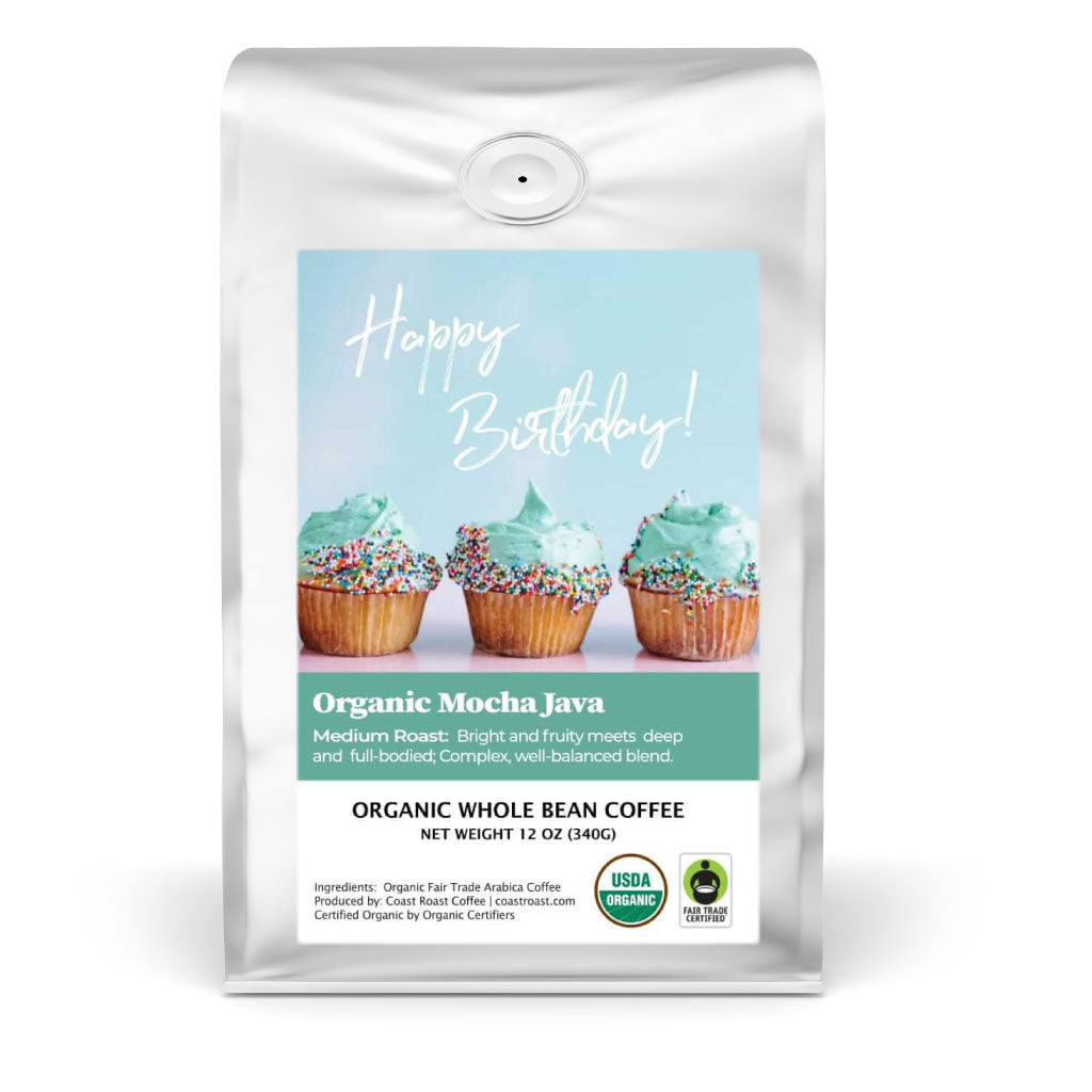 Happy Birthday Custom Label - Organic Whole Bean Coffee 12oz - Coast Roast Coffee
