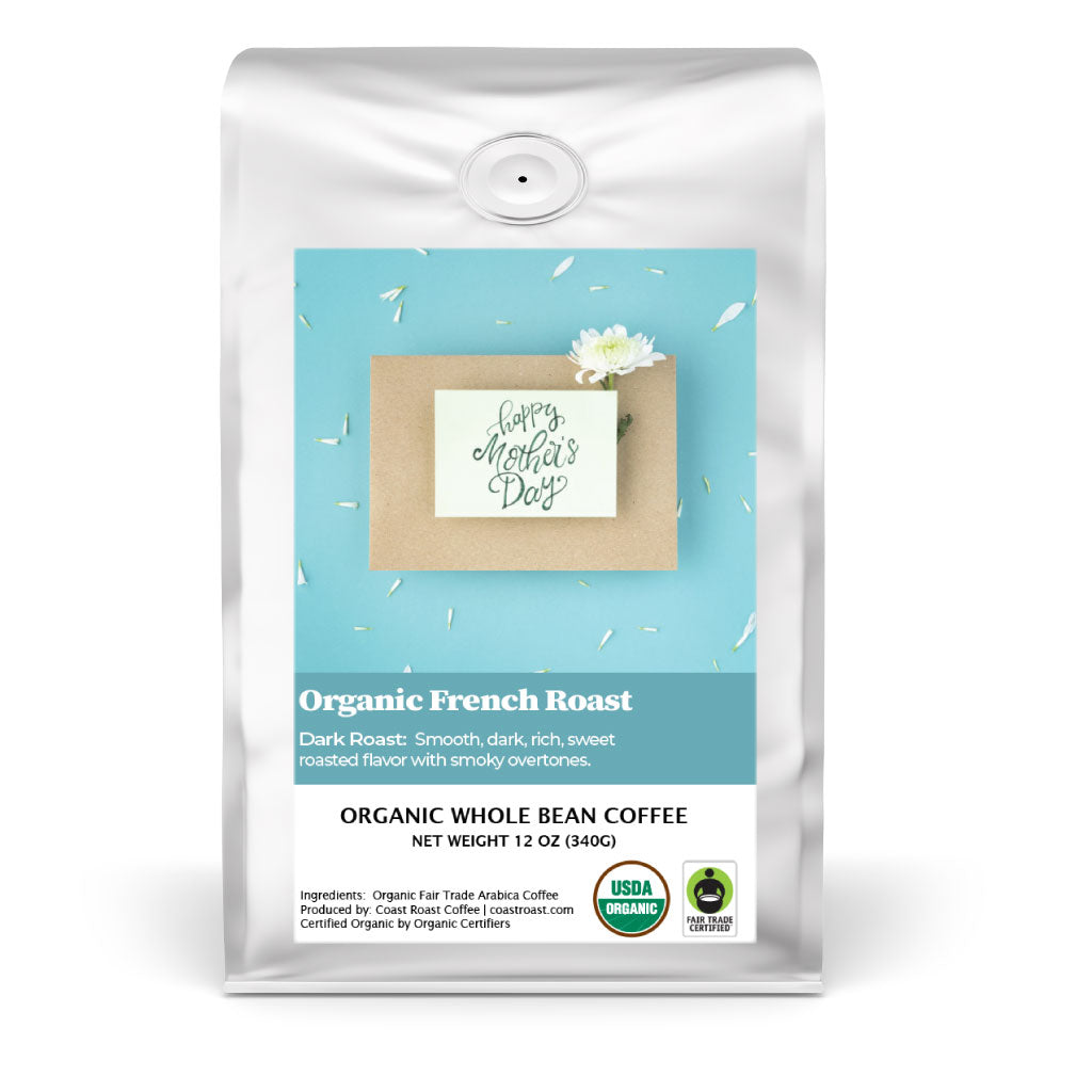 Mother's Day Gift Organic Coffee
