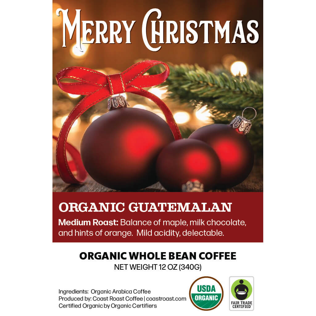 Merry Christmas Custom Label - Organic Whole Bean Coffee 12oz - Coast Roast Organic Coffee