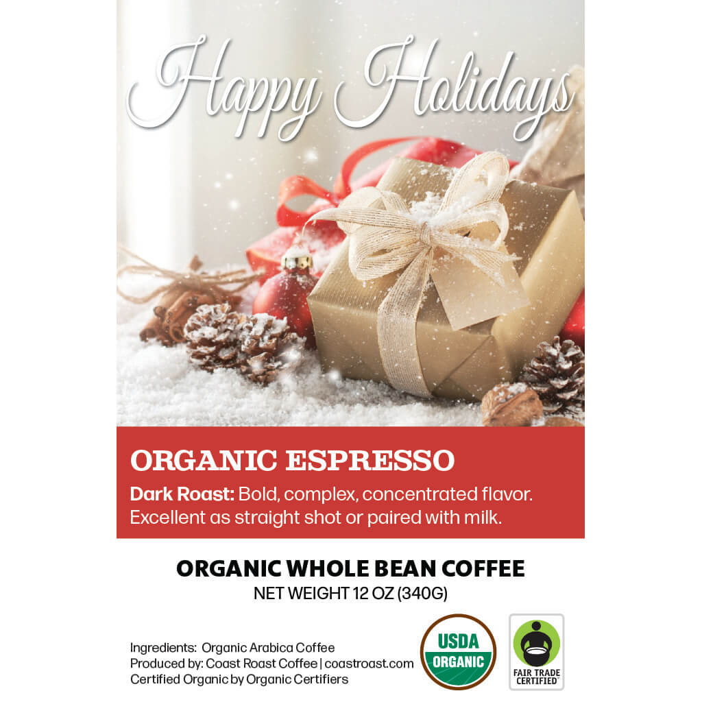 Happy Holidays Custom Label - Organic Whole Bean Coffee 12oz - Coast Roast Organic Coffee