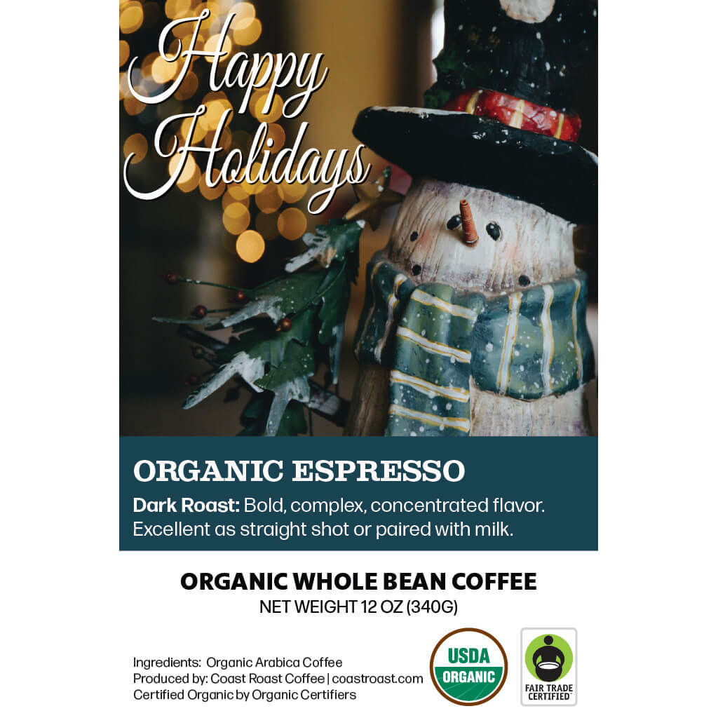 Happy Holidays Custom Label - Organic Whole Bean Coffee 12oz - Coast Roast Organic Coffee