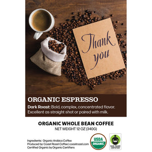 Thank You Custom Label - Organic Whole Bean Coffee 12oz - Coast Roast Organic Coffee