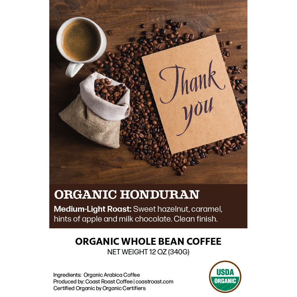 Thank You Custom Label - Organic Whole Bean Coffee 12oz - Coast Roast Organic Coffee