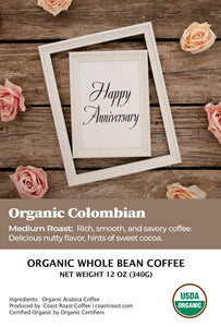 Happy Anniversary Gift Custom Organic Whole Bean Coffee 12oz - Coast Roast Organic Coffee