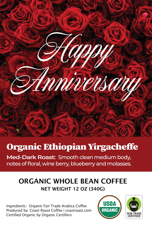Happy Anniversary Custom Label - Organic Whole Bean Coffee 12oz - Coast Roast Coffee