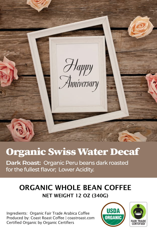 Happy Anniversary Custom Label - Organic Whole Bean Coffee 12oz - Coast Roast Coffee