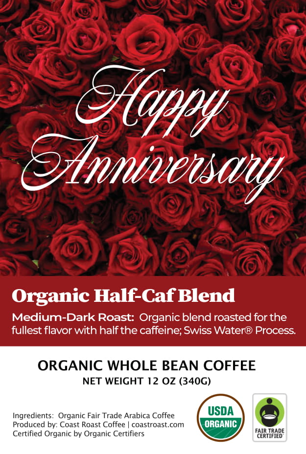 Happy Anniversary Custom Label - Organic Whole Bean Coffee 12oz - Coast Roast Coffee